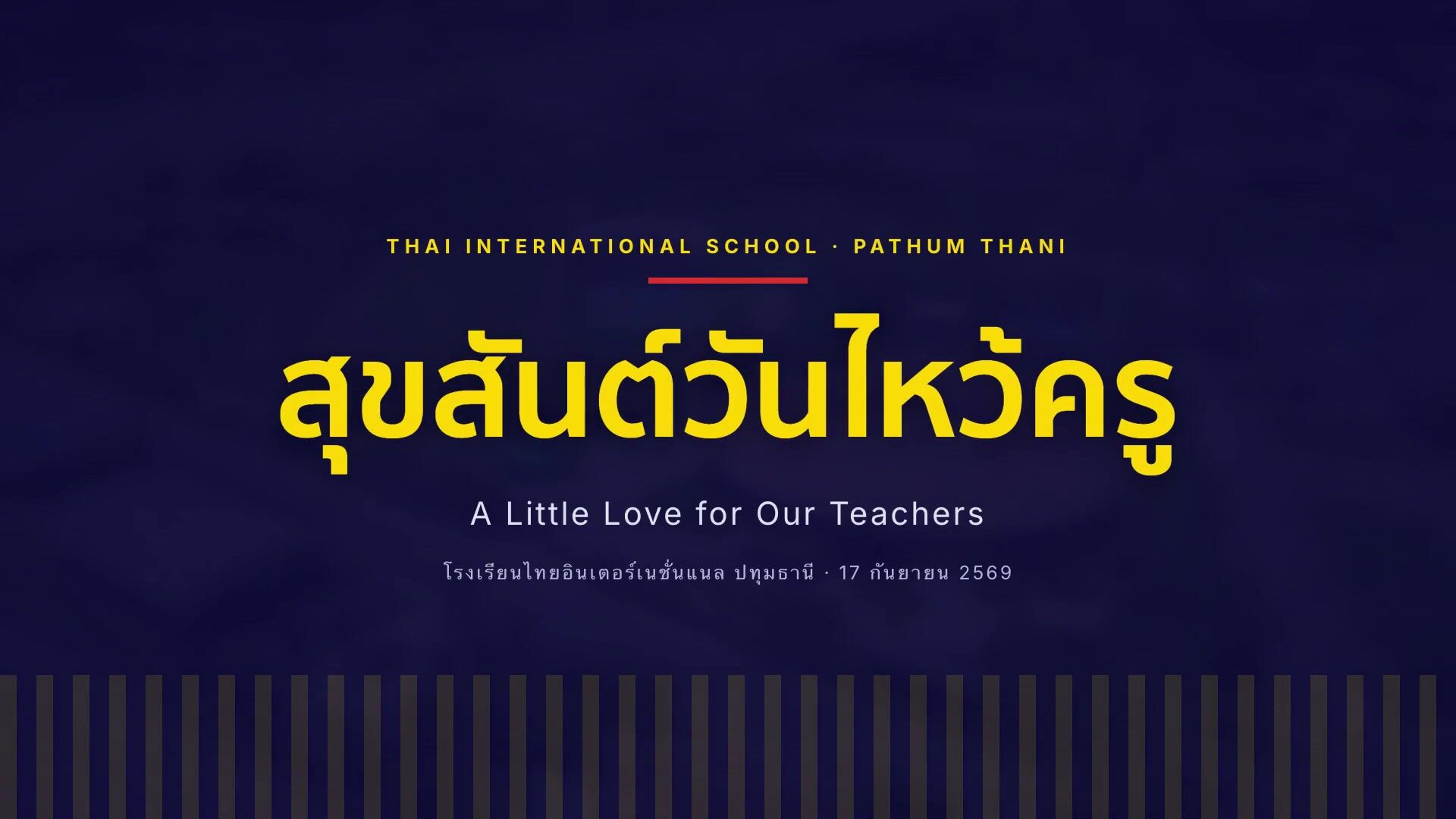 สุขสันต์วันไหว้ครู — A Little Love for Our Teachers